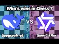 DeepSeek v 3.1 vs Qwen Max Play Chess Who will Win?