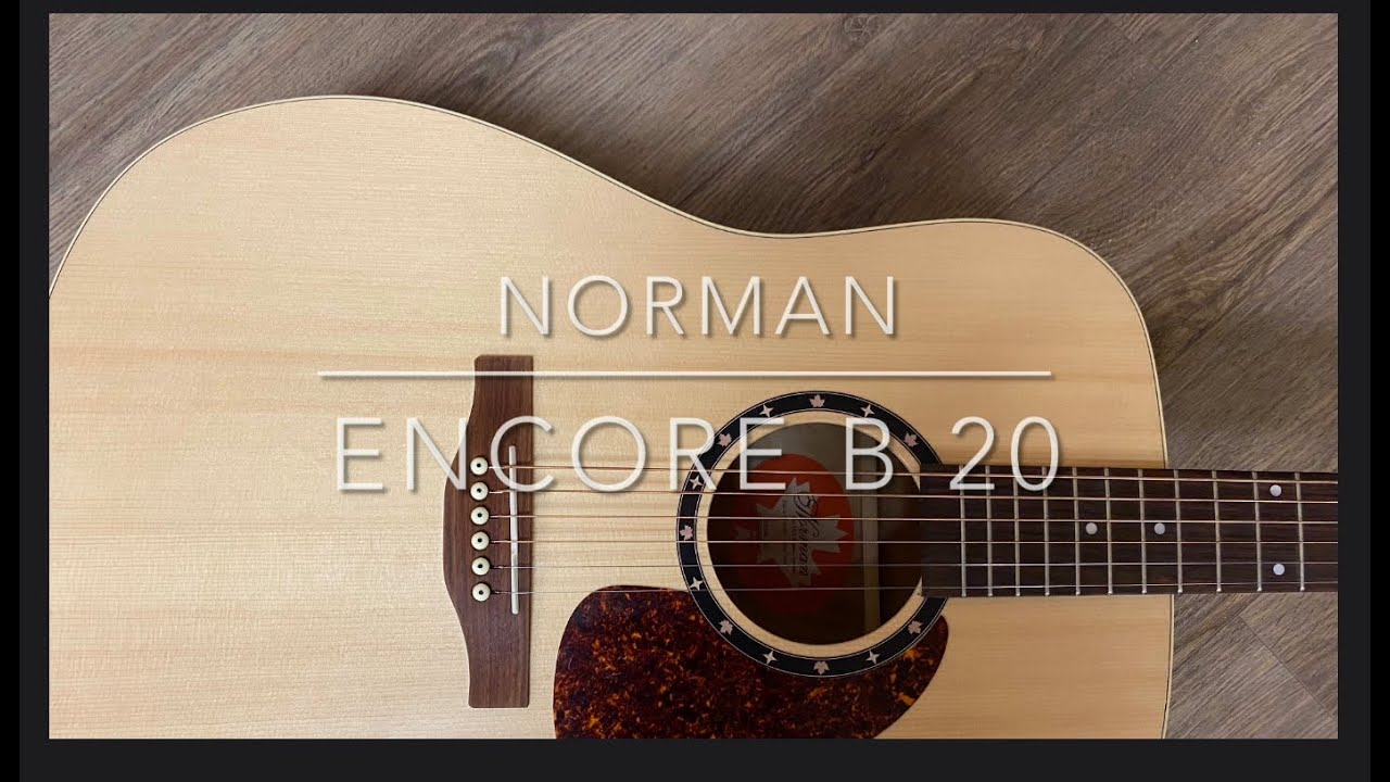 Morman Encore B20ゴダンアコースティックギター Norman Encore B20 - YouTube