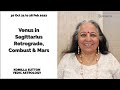 Venus in Sagittarius - Retrograde, Combust and Mars: Komilla Sutton