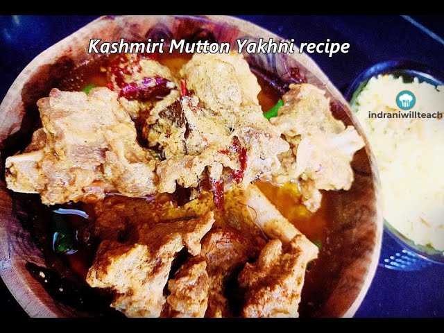 Kashmiri mutton yakhni recipe| Indrani