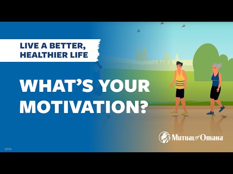 What’s Your Motivation? | Mutual of Omaha
