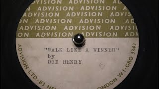Robert Henry - Walk Like A Winner - Advision: 7" acetate (45s) screenshot 4
