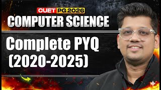 CUET PG Computer Science 2026 | Complete PYQ Solution (2022–2025) Net Worth