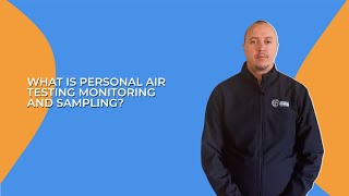 What is Asbestos Personal Air Monitoring and Testing?