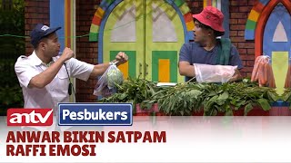 KOCAK! Anwar Sanjaya Diomelin Habis-habisan Sama Raffi Ahmad Karena Ulahnya | Pesbukers ANTV