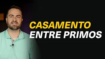 O que a Igreja Católica fala sobre casamento entre primos?