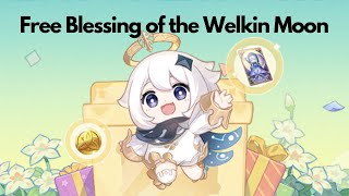 Free Blessing of the Welkin Moon #genshinimpact #hoyolab