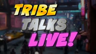 The Tribe Talks Podcast - Live!