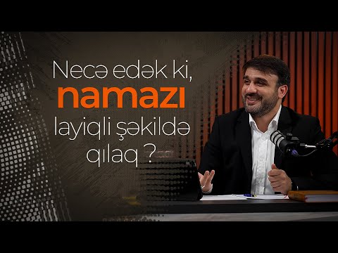 Hacı Ramil | Namazı necə layiqli şəkildə qılaq? | 2024