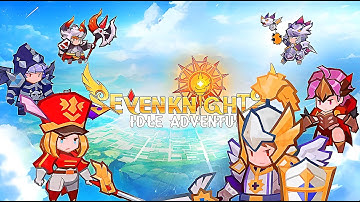 Seven Knights Idle Adventure Gameplay Android IOS