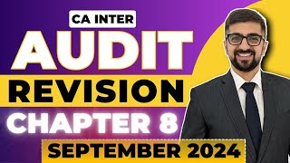 CA Inter Audit Chapter-8 Revision Marathon | ICAI Exam Oriented Revision May 2024 | Neeraj Arora