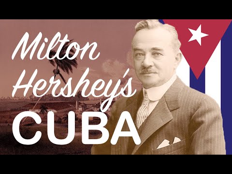 Milton Hershey's Cuba (FULL)