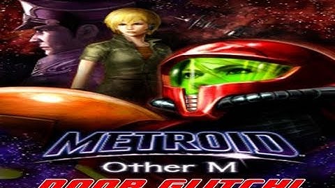 Metroid: Other M Door Glitch Sector 3!