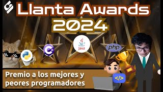 PREMIO A LOS MEJORES Y PEORES PROGRAMADORES DE LA COMUNIDAD | LLANTA AWARDS 2024
