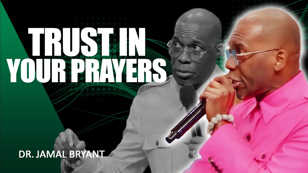 Dr. Jamal Bryant🚨 Trust in Your Prayers – God Is Listening Even When You Don’t Feel It