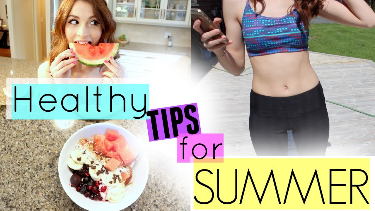 Healthy Tips For Summer YouTube