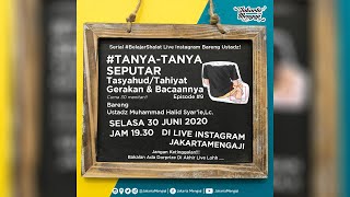#TanyaTanyaSeputar Tasyahud/Tahiyat Gerakan & Bacaan Eps 9 #FiqihShalat