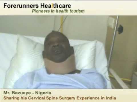 Nigerian patient shares his saga of relief and satisfaction after having his Cervical Spine Fusion Surgery in India