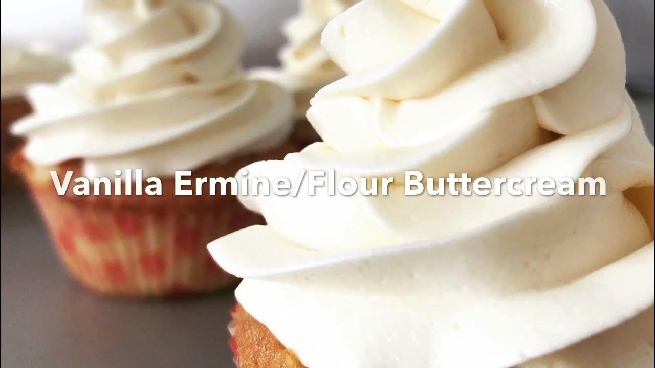 HOW TO MAKE COOKED FLOUR BUTTERCREAM FROSTING Vanilla Ermine Frosting