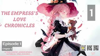 The Empress’s Love Chronicles   Episode 1 Audio   Han Li's Wuxia Chronicles Audiobook