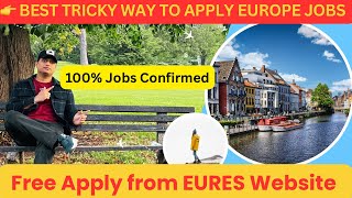 👉 Best Tricky Way To Apply Europe Jobs ! Free Apply from EURES Website ! 100% Jobs Confirmed  screenshot 3