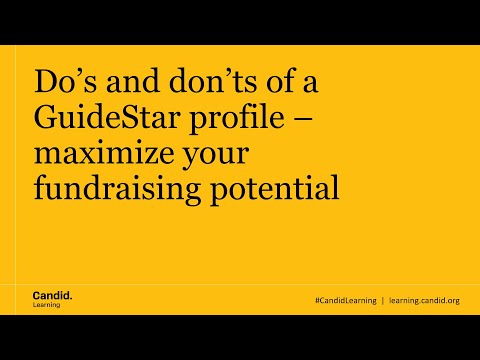 Do’s and don’ts of a GuideStar profile – Maximize your fundraising potential