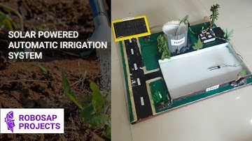 Solar Powered Automatic Irrigation System- Mini Project