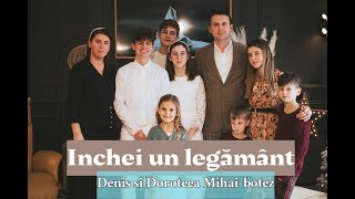 Inchei un legamant - Denis si Doroteea Mihai - cantare botez live