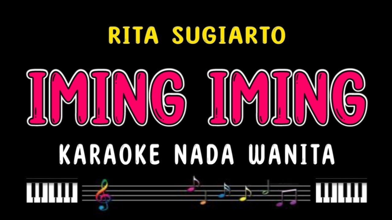 IMING IMING - Karaoke Nada Wanita [ RITA SUGIARTO ]
