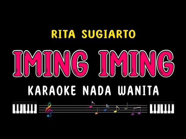 IMING IMING - Karaoke Nada Wanita [ RITA SUGIARTO ] class=