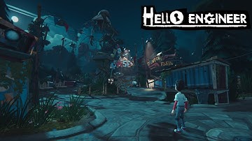 Engineering In Hello Neighbor World ~ Hello Engineer