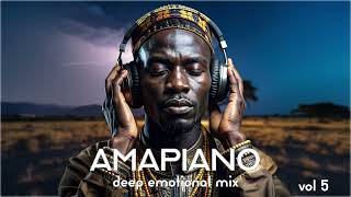 Amapiano Emotional Lounge  Deep Emotional Mix vol5  2025