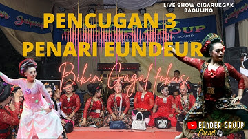 JAIPONG EUNDEUR GROUP BUBUKA PENCUGAN 3 PENARI LAGU MOJANG KARAWANG