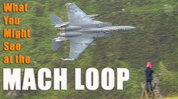What You Might See at the Mach Loop: Aircraft in Action