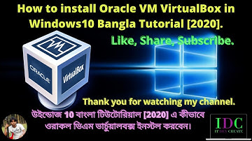 How to install Oracle VM VirtualBox in Windows 10 Bangla Tutorial [2020].