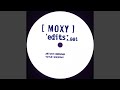 Moxy edits 001