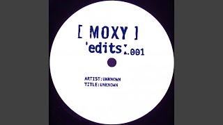 Moxy Edits 001