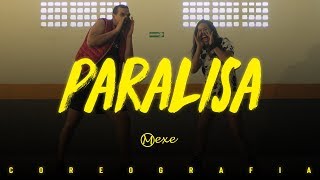 Paralisa - Mc Loma e as Gêmeas Lacração, MC WM | Mexe TV (Coreografia) | Dance Video