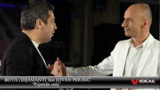 Video thumbnail of "Bota i dijamanti feat Jovan Perisic - Prijatelju moj"