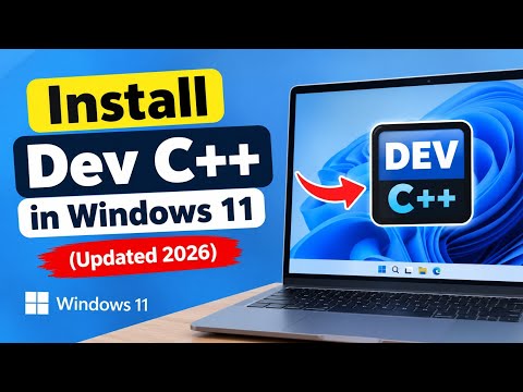 How to install Dev C++ in Windows 11 (Updated 2026)