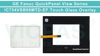 Ic754Vsb06Mtd-Ef Ge Fanuc Quickpanel View Hmi Panel Gl Front Overlay Replacement Repair