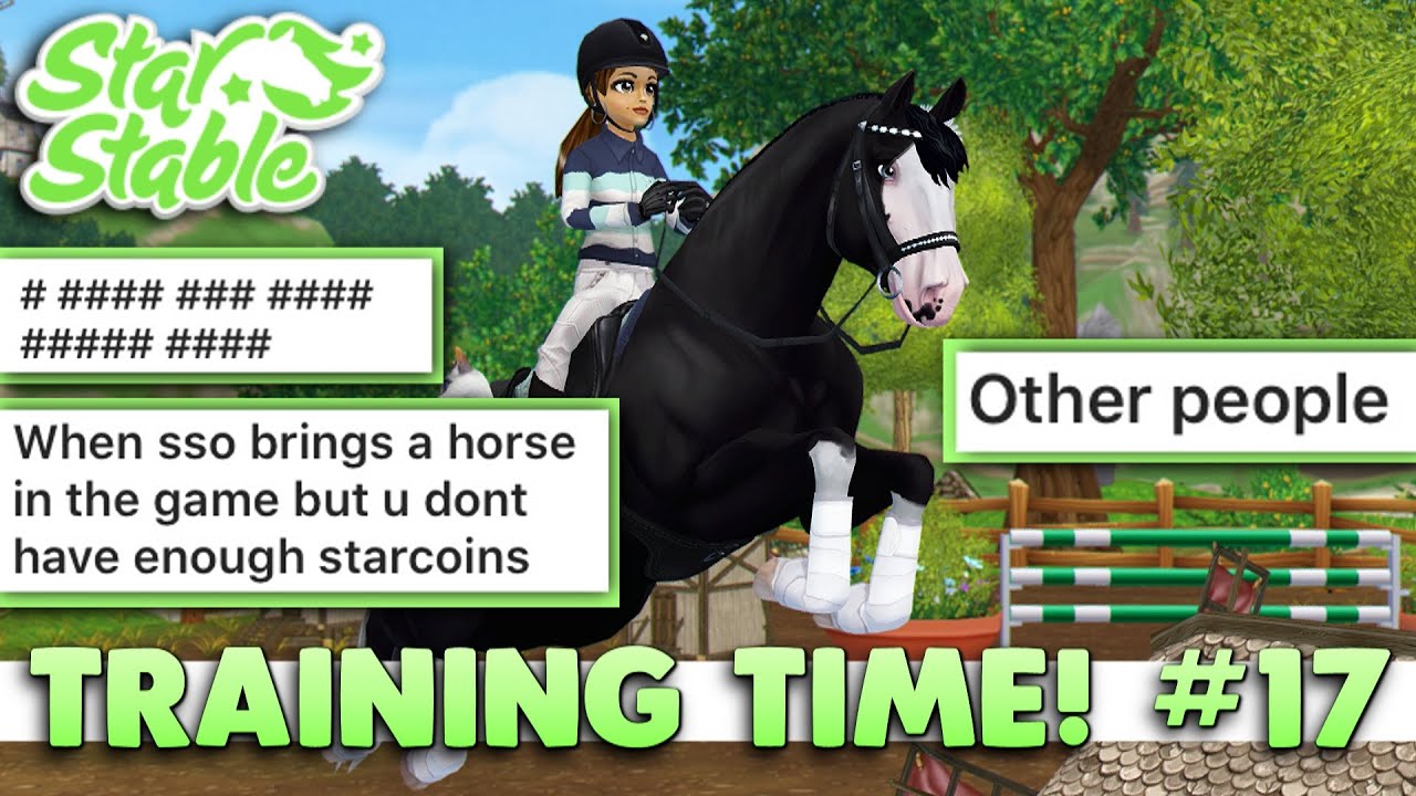 Star Stable Training Time! #17 - Most Annoying Things...😅 Star Stable Training Time! #17 - Most Annoying Things...😅
