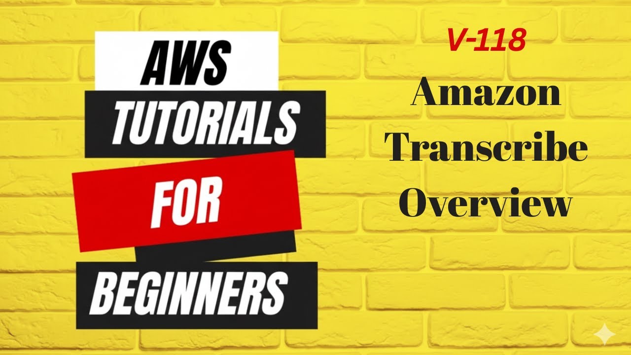 V118 | AWS tutorials for beginners | Amazon Transcribe Overview - YouTube