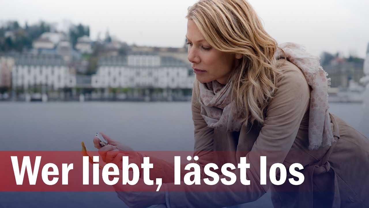 Wer liebt, lässt los I Deutscher Film 2013 I Ursula Karven, Pasquale Aleardi, Marcus Mittermeier