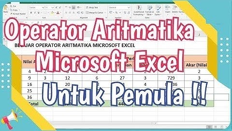 Mudah menguasai operator aritmatika excel