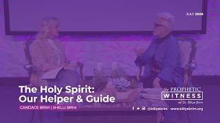 Prophetic Witness: The Holy Spirit - Our Helper & Guide