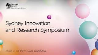 Sydney Innovation and Research Symposium 2019 Highlights
