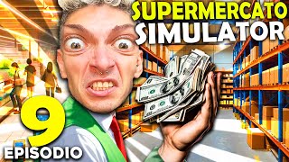 SIMULATORE DI SUPERMERCATO - QUESTO BUSINESS È ENORME !! #9