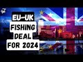 EU-UK fishing deal for 2024 | Outside Views