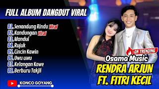 Senandung Rindu  Rendra Ft Fitri Kecil  Kandungan  Osama Musik Anijaya    Album Dangdut